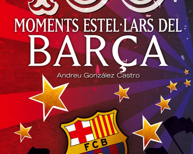 100 moments estel·lars del Barça.
