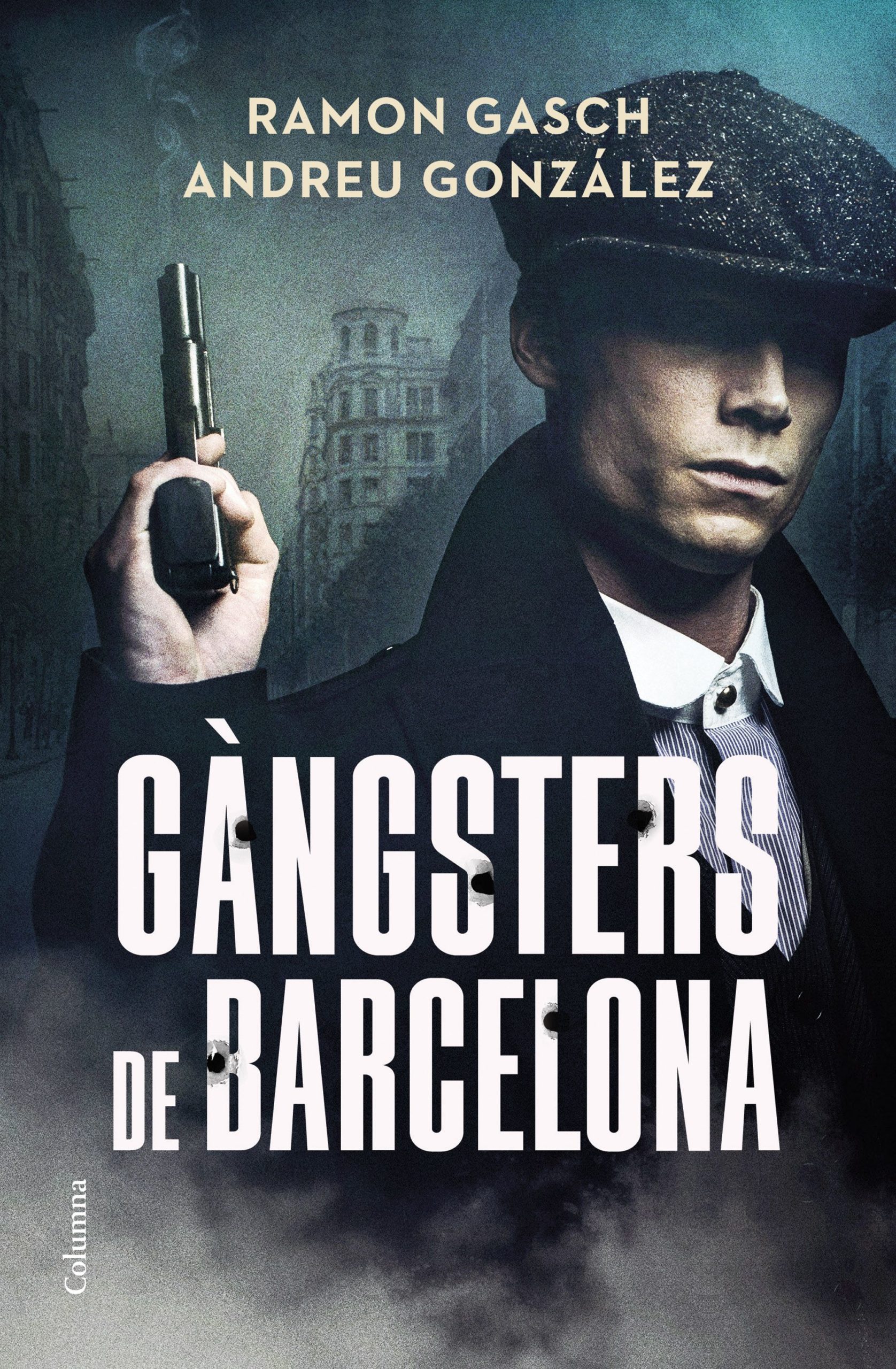 ‘Gàngsters de Barcelona’: nova novel·la de Ramon Gasch i Andreu González